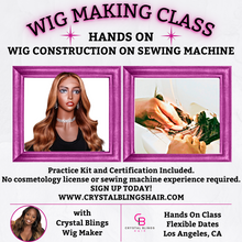 Load image into Gallery viewer, HANDS-ON: 1-on-1 WIG MAKING CLASS ON SEWING MACHINE
